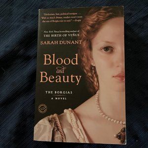 Blood and Beauty by Sarah Dunant